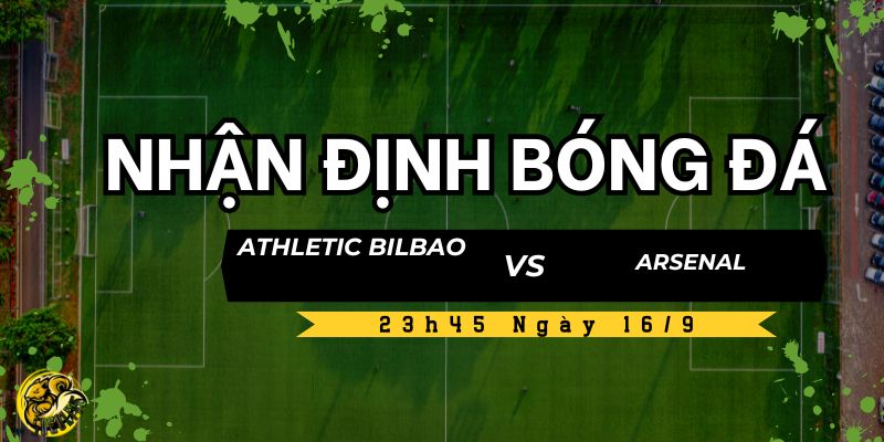 Dự đoán tỷ số trận đấu Athletic Bilbao vs Arsenal